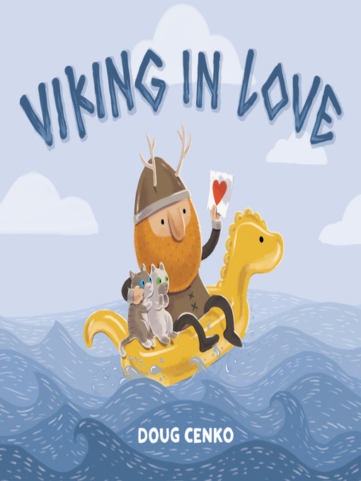 Title details for Viking in Love by Doug Cenko - Wait list